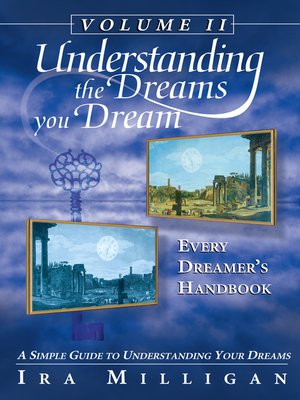 cover image of Understanding the Dreams You Dream, Volume 2